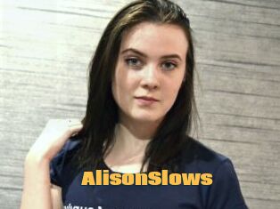 AlisonSlows