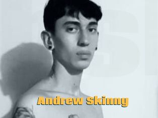 Andrew_Skinny