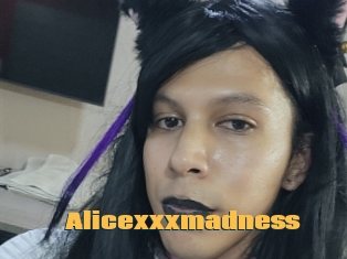 Alicexxxmadness