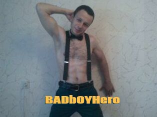 BADbOYHero