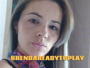 BRENDAREADYTOPLAY