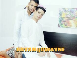 BRYAMyDWAYNE