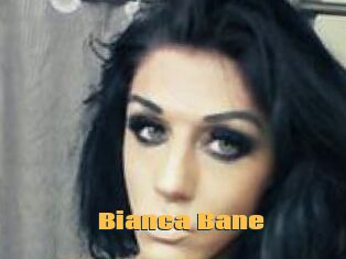 Bianca_Bane