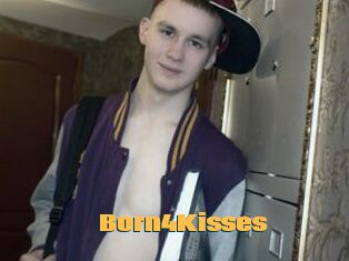Born4Kisses