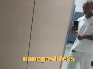 Boneya4life25