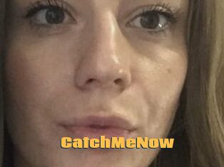 CatchMeNow