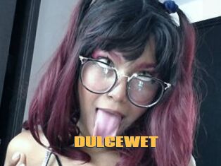DULCEWET