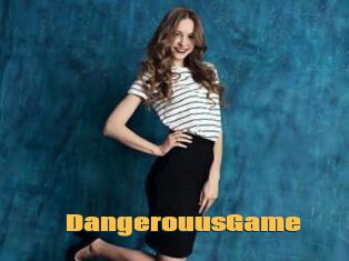 DangerouusGame
