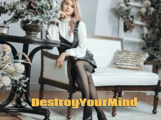 DestroyYourMind