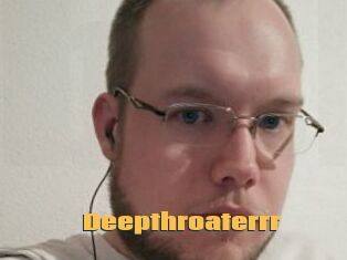 Deepthroaterrr