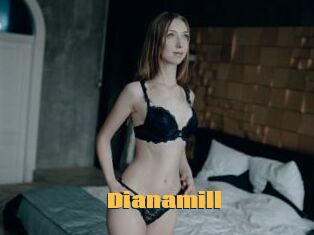 Dianamill