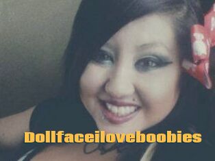 Dollfaceiloveboobies