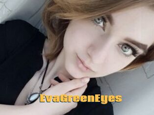 EvaGreenEyes