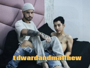 Edwardandmatthew