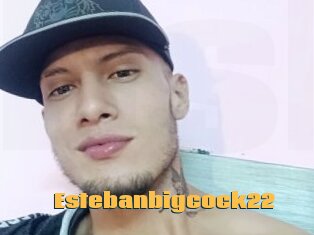 Estebanbigcock22