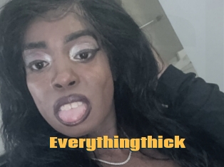 Everythingthick