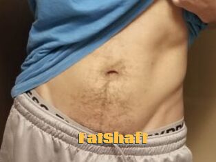 FatShaft