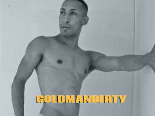 GOLDMANDIRTY