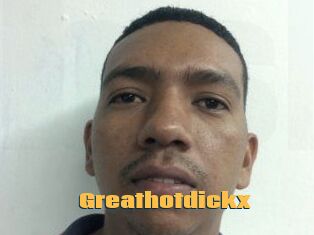 Greathotdickx