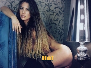 Hot