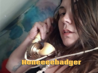 Honeeeebadger