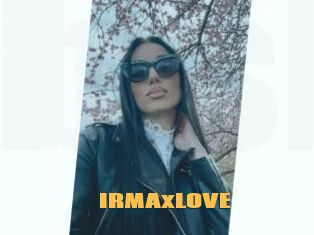 IRMAxLOVE