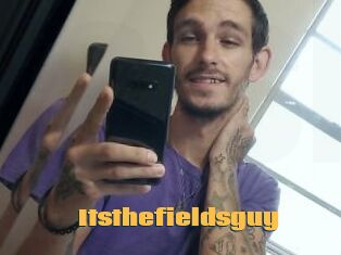 Itsthefieldsguy