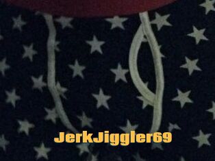 JerkJiggler69