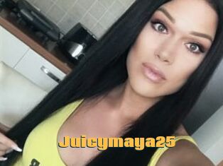 Juicymaya25