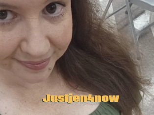 Justjen4now