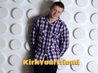 KirkYourFriend