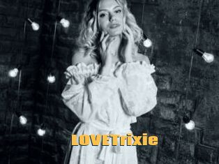 LOVETrixie
