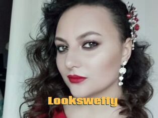 Lookswetty