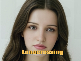 Lanacrossing