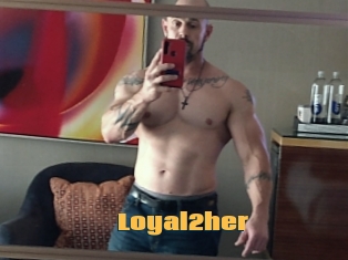 Loyal2her