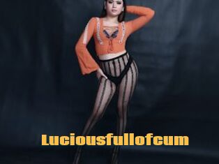 Luciousfullofcum