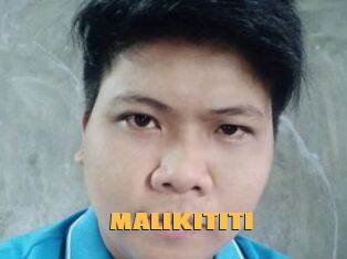 MALIKITITI
