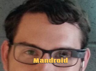 Mandroid