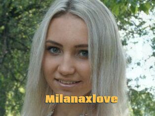 Milanaxlove