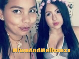 MiwaAndMelissaxx