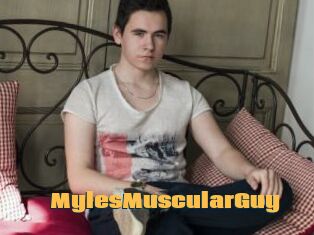 MylesMuscularGuy