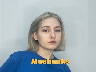 Maehanks