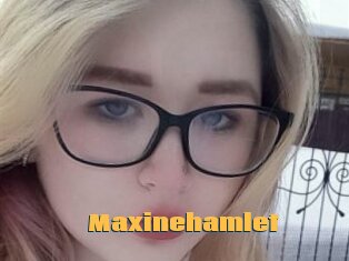 Maxinehamlet