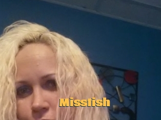 Misstish