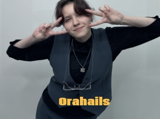 Orahails