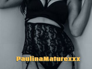 PaulinaMaturexxx