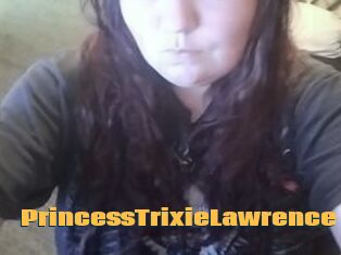 PrincessTrixieLawrence