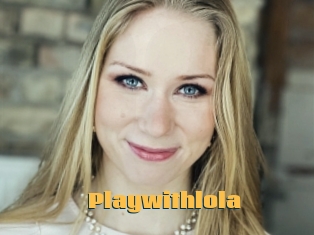 Playwithlola