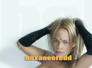 Roxaneeredd