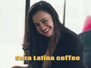 Sara_Latina_coffee